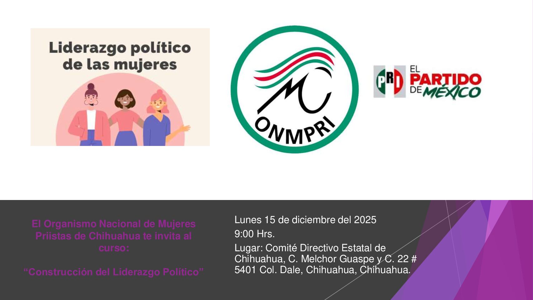 El Organismo Nacional de Mujeres Priistas de Chihuahua te invita al curso: “Construcción del Liderazgo Político”