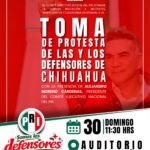 Toma de Protesta de las y los Defensores de Chihuahua! 30 de Agosto 2026