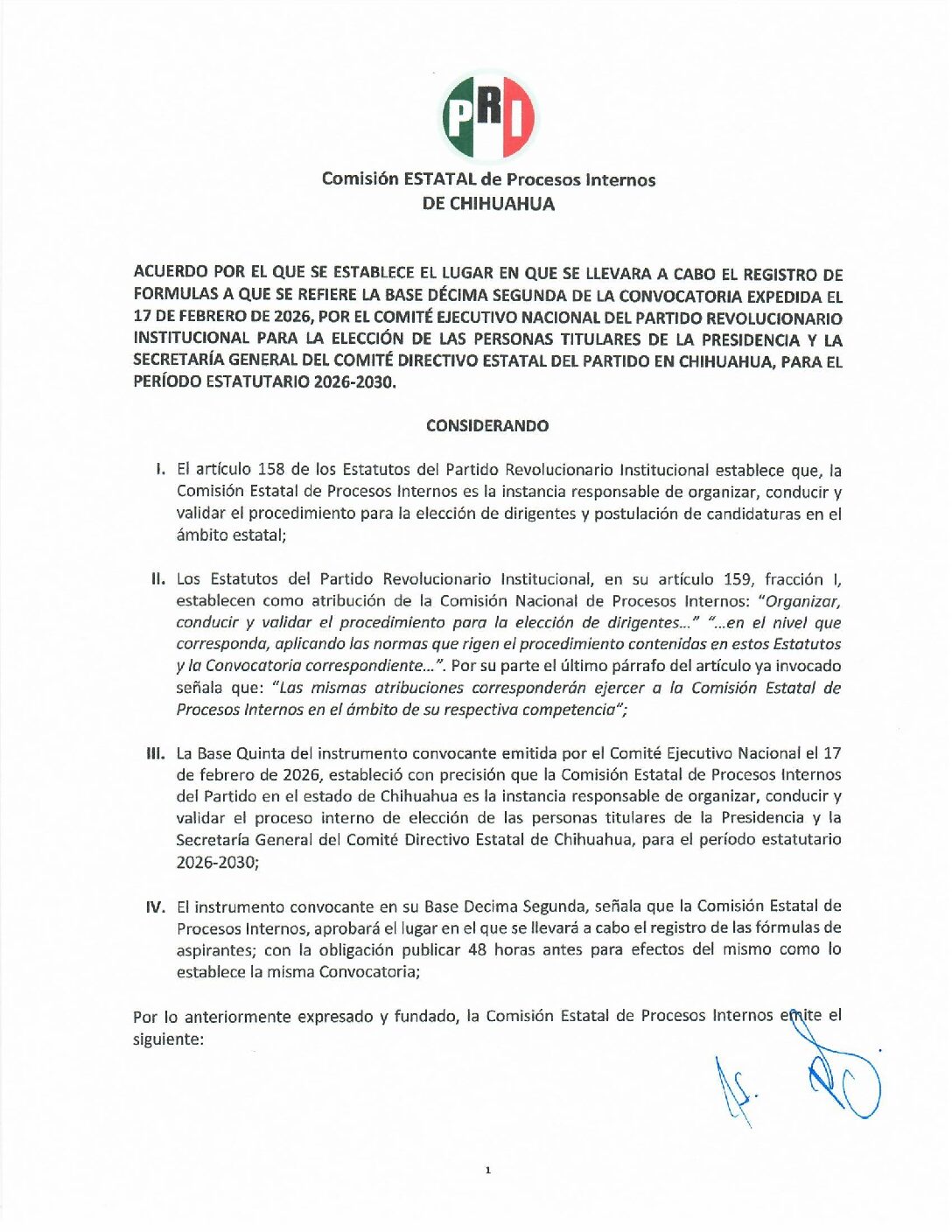 Acuerdo por el que se establece el lugar en que se llevara a cabo el registro de formulas a que se refiere la base Décima Segunda de la Convocatoria Expedida el 17 de febrero de 2026, por el Comité Ejecutivo Nacional del Partido Revolucionario Institucional para la elección de las personas titulares de la Presidencia y la Secretaría General del Comité Directivo Estatal del Partido en Chihuahua, para el período Estatutario 2026-2030
